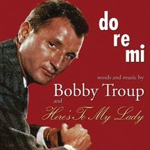 Troup Bobby - Do-Re-Mi / Here's To My Lady i gruppen CD hos Bengans Skivbutik AB (1177685)