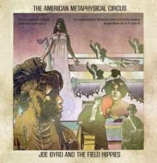 Byrd Joe And The Field Hippies - American Metaphysical Circus: Remas i gruppen CD hos Bengans Skivbutik AB (1191489)