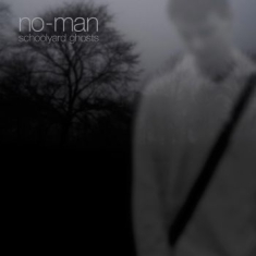 No-Man - Schoolyard Ghosts