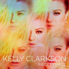 Kelly Clarkson - Piece By Piece