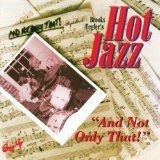 Brooks Tegler's Hot Jazz - And Not Only That