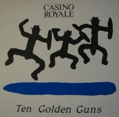 Casino Royale - Ten Golden Guns