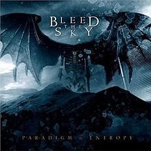 Bleed The Sky - Paradigm In Entropy i gruppen CD hos Bengans Skivbutik AB (1276428)