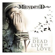 Mendeed - Dead Live By Love