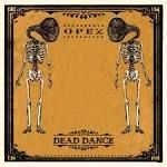 Opez - Dead Dance i gruppen VINYL hos Bengans Skivbutik AB (1296571)