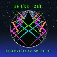 Weird Owl - Interstellar Skeletal