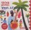 Various Artists - Think Global: West Africa Unwired i gruppen CD hos Bengans Skivbutik AB (1479789)