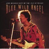 Hendrix Jimi - Blue Wild Angel: Jimi Hendrix Live At The Isle Of Wight i gruppen Minishops / Jimi Hendrix hos Bengans Skivbutik AB (1485717)