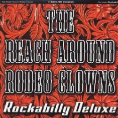 Reach Around Rodeo Clowns - Rockabilly Deluxe i gruppen CD hos Bengans Skivbutik AB (1533017)