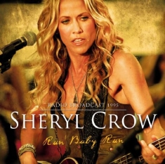 Crow Sheryl - Run Baby Run - Fm Broadcast