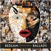 Bedlam Bells - Bedlam Ballads i gruppen VI TIPSER / Julegavetips CD hos Bengans Skivbutik AB (1710338)