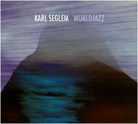 Seglem Karl - Worldjazz i gruppen CD hos Bengans Skivbutik AB (1710363)