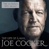 Cocker Joe - The Life Of A Man - The Ultimate Hits 1968 - 2013