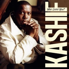 Kashif - Who Loves You