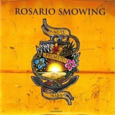 Smowing Rosario - No Te Prometo Nada i gruppen CD hos Bengans Skivbutik AB (1723706)