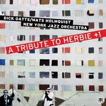 Oatts Dick / Mats Holmquist New Yor - A Tribute To Herbie +1 i gruppen CD hos Bengans Skivbutik AB (1733954)