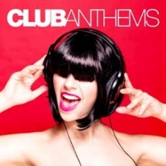 Various Artists - Club Anthems