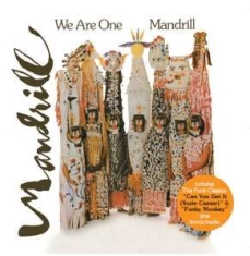 Mandrill - We Are One