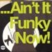 Various Artists - Ain't It Funky Now!