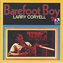 Coryell Larry - Barefoot Boy i gruppen CD hos Bengans Skivbutik AB (1810529)