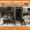 Smokey Smothers - Back Porch Blues i gruppen CD hos Bengans Skivbutik AB (1811002)