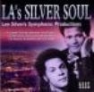 Various Artists - L.A.'s Silver Soul: Lee Silver's Sy