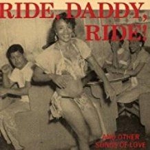 Ride Daddy Ride! And Other Songs - Ride, Daddy, Ride! And Other Songs i gruppen CD hos Bengans Skivbutik AB (1812443)