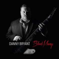 Bryant Danny - Blood Money