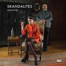 Skandalites - Skank Or Die ! i gruppen CD hos Bengans Skivbutik AB (1848625)