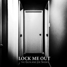 Glen & Joe Show - Lock Me Out i gruppen VINYL hos Bengans Skivbutik AB (1874185)