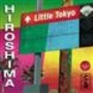 Hiroshima - Little Tokyo i gruppen CD hos Bengans Skivbutik AB (1902522)