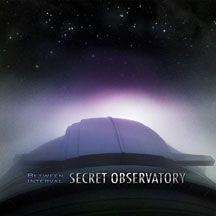 Between Interval - Secret Observatory