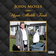 Moses John - Upper Middle Trash i gruppen CD hos Bengans Skivbutik AB (1907097)