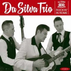 Da Silva Trio - Rockin' In Rome i gruppen CD hos Bengans Skivbutik AB (1910116)