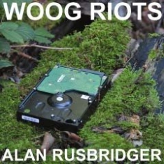 Woog Riots - Alan Rusbridger (Inkl.Cd) i gruppen VINYL hos Bengans Skivbutik AB (1911150)