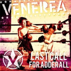 Venerea - Last Call For Adderall