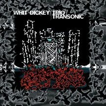 Dickey Whit (Trio) - Transonic i gruppen CD hos Bengans Skivbutik AB (1916318)