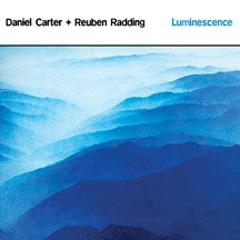 Carter Daniel & Reuben Radding - Luminescence i gruppen CD hos Bengans Skivbutik AB (1916323)