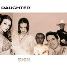 Daughter - Skin i gruppen CD hos Bengans Skivbutik AB (1916324)