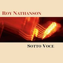 Nathanson Roy - Sotto Voce i gruppen CD hos Bengans Skivbutik AB (1916329)