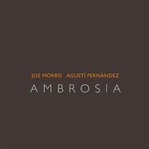 Morris Joe & Agustí Fernández - Ambrosia i gruppen CD hos Bengans Skivbutik AB (1916529)