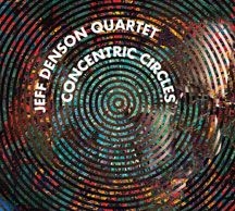 Denson Jeff (Quartet) - Concentric Circles i gruppen CD hos Bengans Skivbutik AB (1916536)