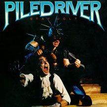 Piledriver - Stay Ugly i gruppen CD hos Bengans Skivbutik AB (1951432)