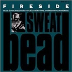 Fireside - Sweatbead i gruppen CD hos Bengans Skivbutik AB (1963019)