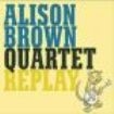 Brown Alison - Replay i gruppen CD hos Bengans Skivbutik AB (1968792)