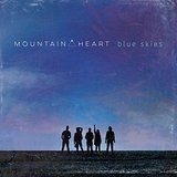 Mountain Heart - Blue Skies i gruppen CD hos Bengans Skivbutik AB (1968971)