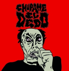 Chupmane El Dedo - Chumane El Dedo