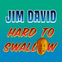 David Jim - Hard To Swallow i gruppen CD hos Bengans Skivbutik AB (2004268)