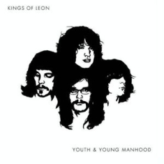 Kings Of Leon - Youth And Young Manhood