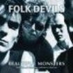 Folk Devils - Beautiful Monsters (2 Lp) i gruppen VINYL hos Bengans Skivbutik AB (2039992)